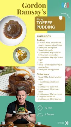 an advertisement for gordon ramsay's sticky toffe pudding, with the recipe below