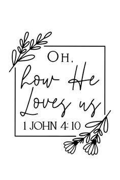 Bible Verse Sublimation Designs, Quotes For Cups Vinyl, Faith Based Tshirt Designs, Bible Svg Quotes, Faith Svg Files Free, Cricut Christian Projects, Christian Inspiration Quotes, Oh How He Loves Us, Svg Quotes Inspiration