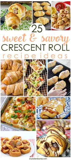 25 sweet and savory crescent roll recipe ideas