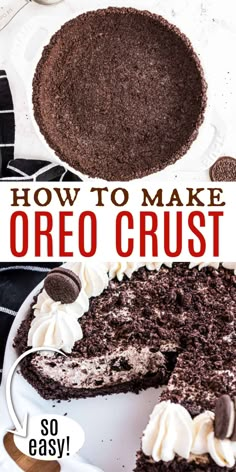 an oreo crust cake on a white plate with the words how to make it