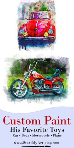 a red motorcycle parked next to a car with the words custom paint his favorite toys