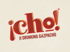 the logo for an ice cream shop called icho, which is also known as the drinking gazpacho