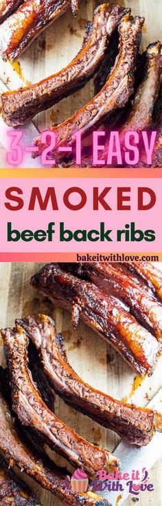 grilled beef ribs on a cutting board with text overlay that reads, 32 easy smoked beef back ribs