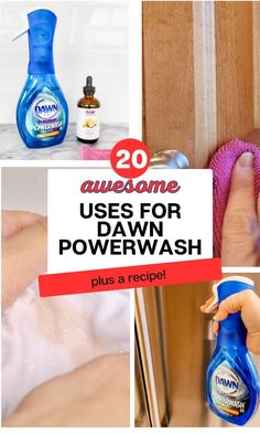 several different types of cleaning products with text overlay that reads 20 awesome uses for dawn powerwash plus a recipe