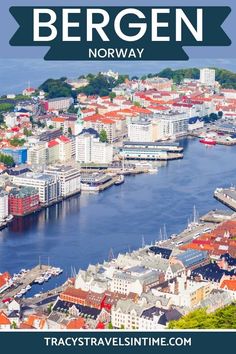 an aerial view of the city of bergen, norway with text overlay