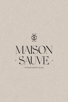 the logo for maison sauve is shown in black on a beige paper background