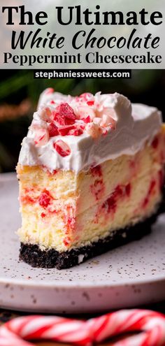 the ultimate white chocolate peppermint cheesecake is on a plate with candy canes