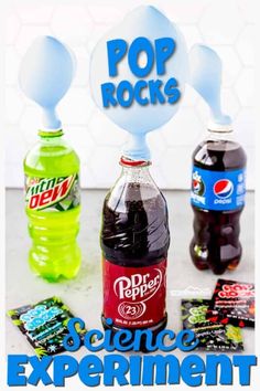 two soda bottles with pop rocks on top and the words science experiment in front of them