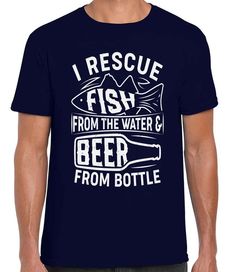 a man wearing a t - shirt that says i rescue fish from the water and beer from bottle