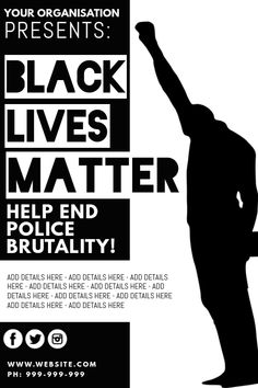 a black lives matter poster with a man raising his hand in the air and text that reads, your organization presents black lives matter