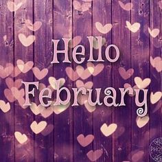 the word hello february written in white letters on a wooden background with hearts shaped over it