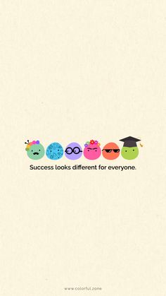 Wallpaper Wallpaper For Self Motivation, Success Looks Different For Everyone, Success Doodle Art, Motivational Wallpaper Cute, Colorful Aesthetic Quotes, Phone Backgrounds Colorful, Inspiration Wallpaper Iphone, Motivational Backgrounds, Mental Health Activity