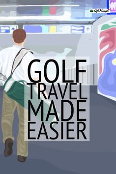 a man is walking in front of an advertisement for golf travel made easier