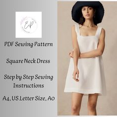 a woman wearing a white dress and black hat with the words pdf sewing pattern square neck dress step by step instructions