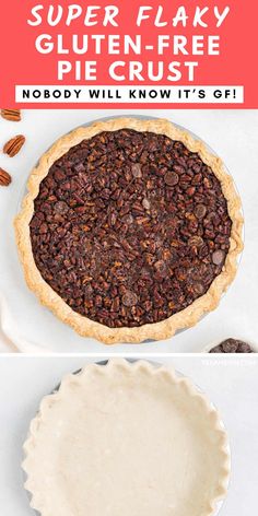 an image of a pie crust with pecans on top and the words super flaky gluten - free pie crust above it