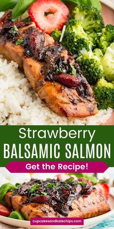 strawberry balsamic salmon is served with rice and broccoli on the side