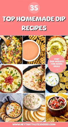 the top homemade dip recipes with text overlay