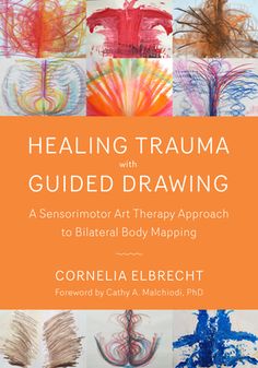 A body-focused, trauma-informed art therapy that will appeal to art therapists, somatic experiencing practitioners, bodyworkers, artists, and mental health professionals While art therapy traditionally focuses on therapeutic image-making and the cognitive or symbolic interpretation of these creations, Cornelia Elbrecht instructs readers how to facilitate the body-focused approach of guided drawing. Clients draw with both hands and eyes closed as they focus on their felt sense. Physical pain, ten Somatic Experiencing, Gestalt Therapy, Creative Arts Therapy, Body Mapping, Art Therapy Projects, Therapeutic Art, Art Therapist, Body Map, Art Therapy Activities