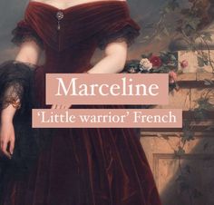 Baby girl name Marceline. French princess name. Marceline Name Meaning, Maren Name, Names That Mean Warrior, Mary Name, Names With Beautiful Meanings, Princess Names, Last Names For Characters, Oc Names, Mystical Names