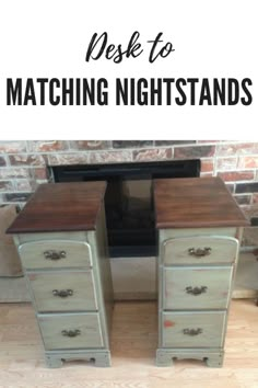 two nightstands sitting next to each other in front of a brick wall with the words, ask to matching nightstands