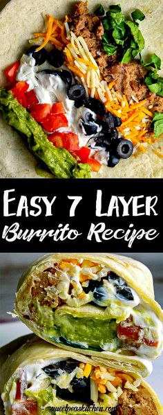 an easy 7 layer burrito recipe that is ready in minutes