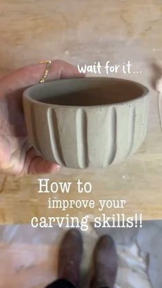 someone is holding a small bowl in their hand with the words how to improve your carving skills