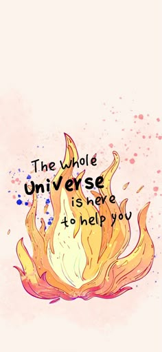 the whole universe is already to hell you quote on pink watercolor background with fire