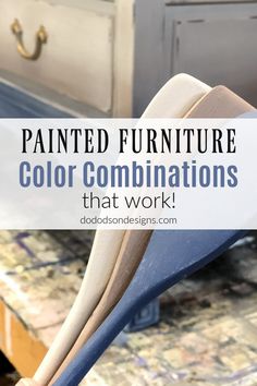 the words painted furniture color combinations that work