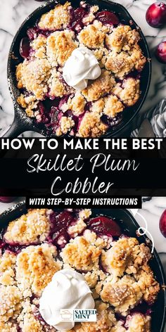 two skillets filled with crumbled plum cobbs and whipped cream on top