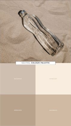 an empty bottle sitting on top of sand next to the ocean with text that reads neutral color palette