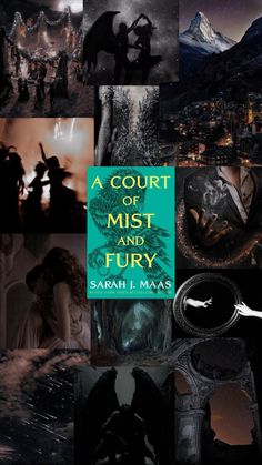 a collage of photos with the title'a court of mist and fury '