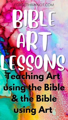 the bible art lessons for teaching kids to use them as an art lesson and teach them how