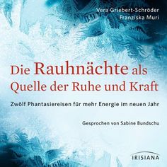 an image of a book cover with the words die rauhnacche als quelle der ruhe und kraff