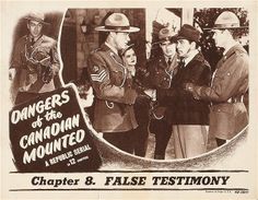 an advertisement for the movie dangerers to the canadian mounted, featuring two men in uniform