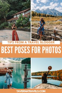 three photos with the words tips from a travel blogger best poses for photos on them