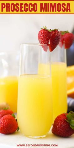 two glasses of orange juice with strawberries on the rim and text overlay that reads how to make proseco mimosa