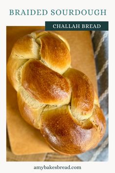 braided sourdoughs with text overlay that reads, braided sourdough challah bread