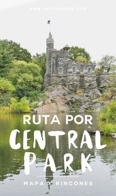 a castle with the words ruta por central park