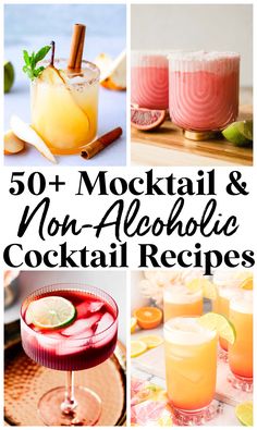 cocktails and non - alcoholic cocktail recipes are featured in this collage with the words 50 + mochai & non - alcoholic cocktail recipes