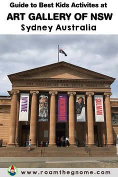 an art gallery with the words guide to best kids activities at sydney australia