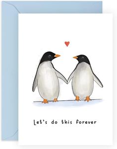 two penguins holding hands with the words let's do this forever