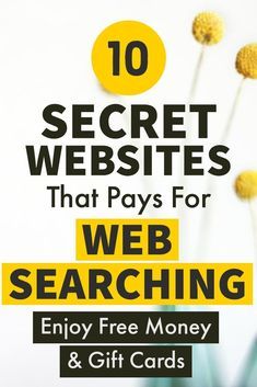 the words 10 secret website sites that pay for web searching and gift cards