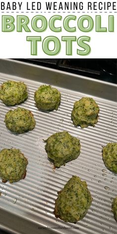 broccoli tots for baby led weaning Blw First Meals, 8 Month Old Recipes Meal Ideas, 6 Month Led Weaning, Butternut Squash Baby Led Weaning, Baby Broccoli Tots, Healthy Snacks For 13 Month Old, Weaning Foods 6 Months, Baby Tots Recipe, Baby Led Feeding Recipes