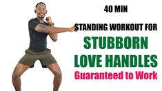 a man standing in front of a white background with the words, standing workout for stubborn love handles guaranteed to work