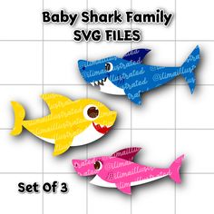 three baby shark family svg files are shown in different colors and sizes, including pink, blue, yellow, and green