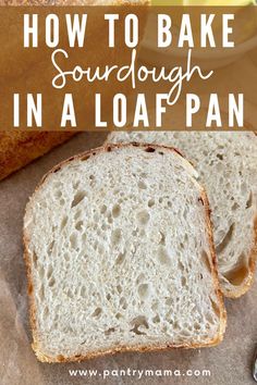 how to bake sourdough in a loaf pan