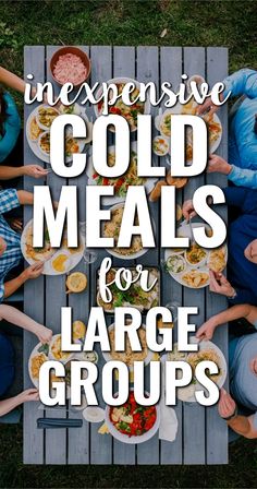 Inexpensive COLD Meals For Large Group Outdoor Parties, Picnics or Church Potluck BBQ Cookout Bbq Ideas For Large Groups, Large Group Picnic Ideas, Lunch Group Ideas, Easy Lunch Ideas For Family Gathering, Picnic Main Dish Ideas For A Crowd, Food For A Family Reunion, Easy Food For A Group, Meal Idea For Large Group