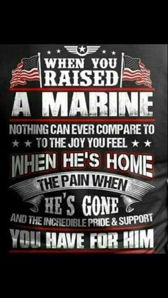 the back of a man's shirt that says, when you raised a marine nothing can