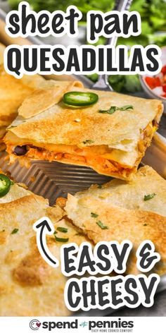 quesadillas stacked on top of each other with the words easy and cheesy