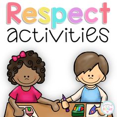 two children sitting at a table with the words respect activities